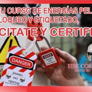 Manejo De Energías Peligrosas, Control De Bloqueo y Etiquetado En Maquinaria industrial.